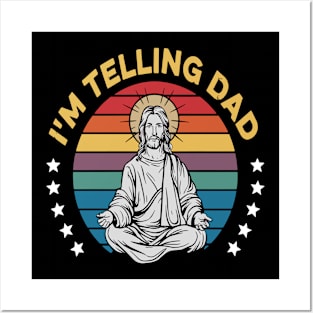 I'm Telling Dad Retro Vintage Religious Christian Jesus Posters and Art